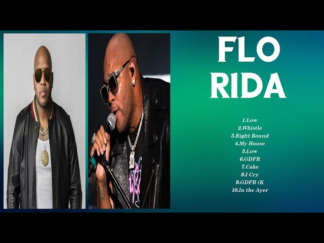 The Best Of Flo Rida ~ Flo Rida Greatest Hits 2024