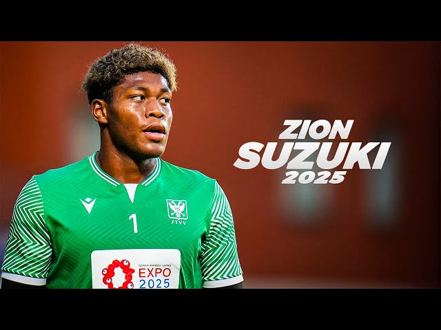 Zion Suzuki - Goalkeeping Prodigy 2025ᴴᴰ