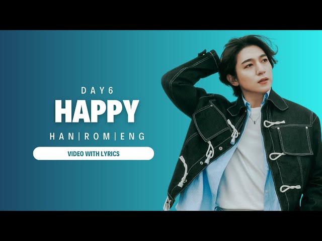 DAY6 'Happy' Lyrics | HANGUL | ROMANIZED | ENGLISH |