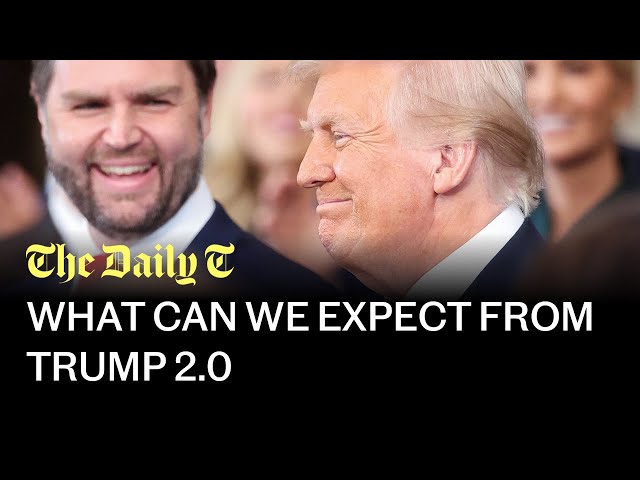 What can we expect from Trump 2.0 | The Daily T