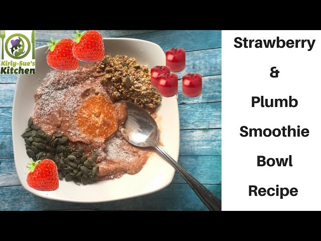 Strawberry & Plumb Smoothie Bowl ll vegan , plant based , dairy free