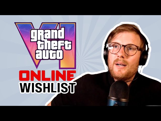 GTA 6 Online Wishlist: Property, Playlists & More