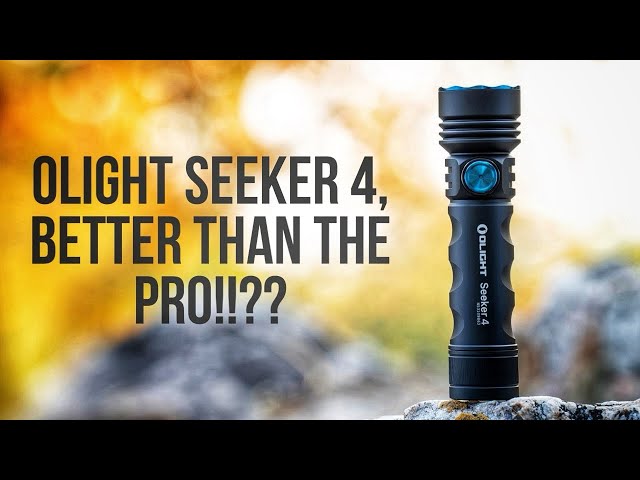 Olight Seeker 4 flashlight, better than the pro???