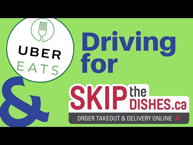 Driving for Uber Eats & Skip The Dishes in Canada