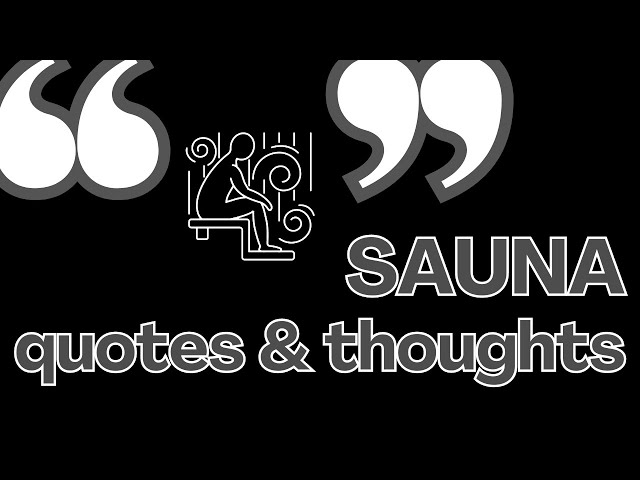 Sauna Deep Quotes & Thoughts