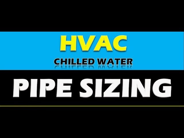 CHILLED WATER PIPE SIZING