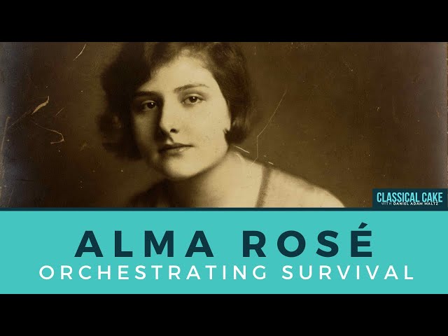 Alma Rosé: Orchestrating Survival (UPDATED)