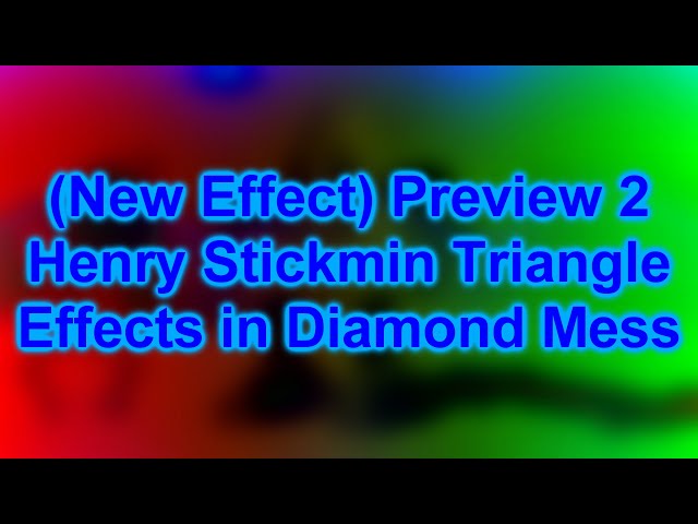 Preview 2 Henry Stickmin Triangle Effects in Diamond Mess