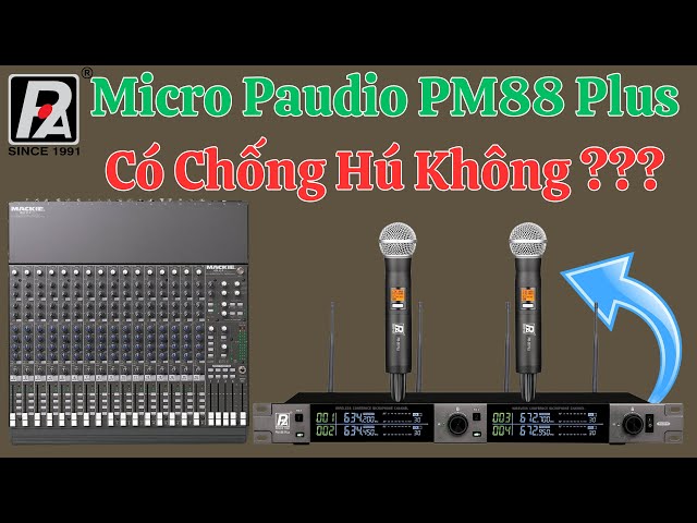 Test Chất Âm Micro Paudio PM88 Plus