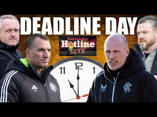 Hotline LIVE - Transfer Deadline Day Special as Scottish Premiership clubs complete new signings