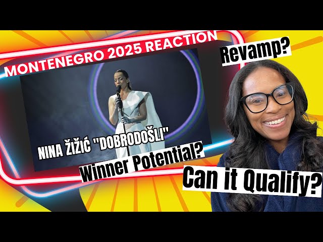 Can Montenegro qualify at Eurovision 2025? [NINA ŽIŽIĆ - DOBRODOŠLI Reaction]