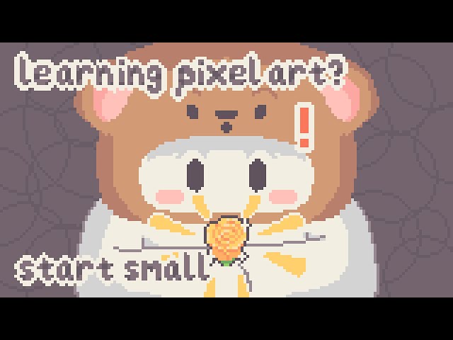 If you want to start drawing pixel art, start small