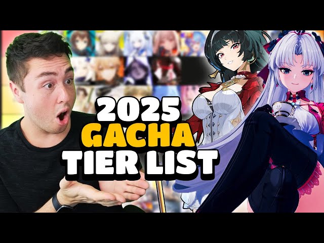 ULTIMATE GACHA TIER LIST | THE BEST AND WORST GACHA GAMES OF 2025