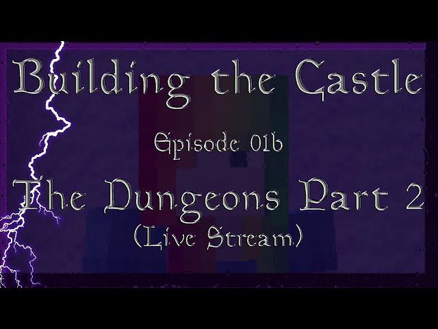 More Dungeons and a Server Live - The Castle Structure #1b - Building JKR's Wizarding World