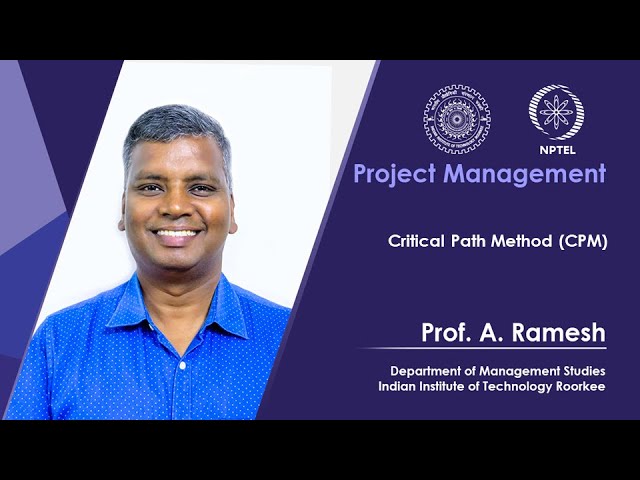 Lecture 20 : Critical Path Method (CPM)