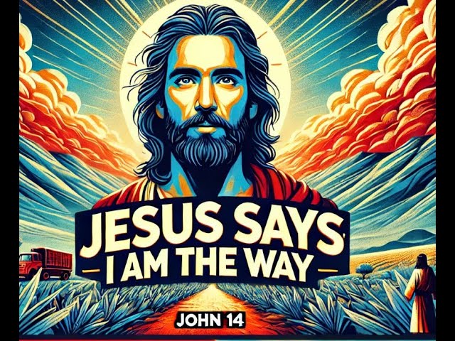 "John 14: Jesus Says 'I Am the Way' — Profound Awe and Contemplation"