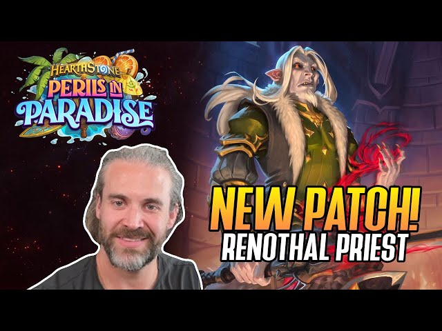 (Hearthstone) NEW PATCH! Renothal Priest