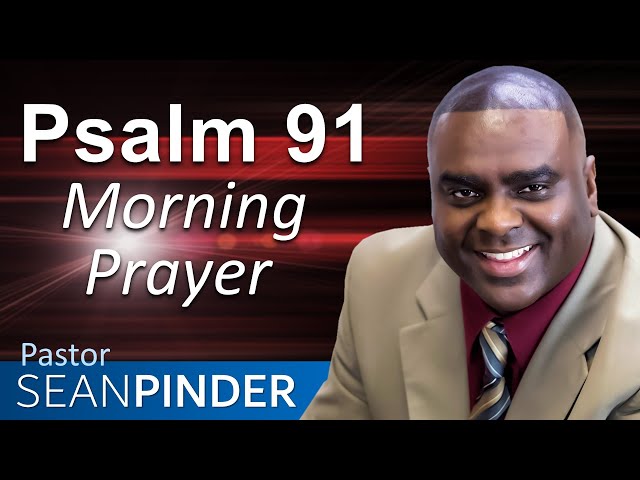 PUT YOUR TRUST IN GOD | PSALM 91 ONE OF THE MOST POWERFUL PRAYER IN THE BIBLE