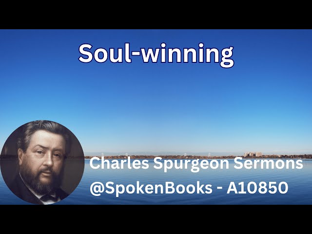 "Soul-winning"  (A10850)  - Charles Spurgeon Sermons