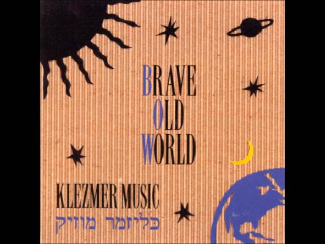 Brave Old World - Klezmer Music - 09 Keshenev