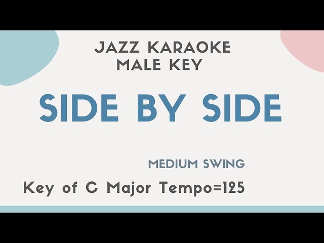 Side by side (Swing Jazz ver.) Jazz KARAOKE (backing track) - male key