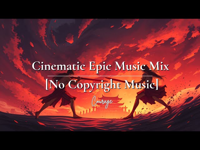 FROM LOSING THE BATTLE TO FINDING COURAGE | Cinematic Epic Music Mix [No Copyright Music]