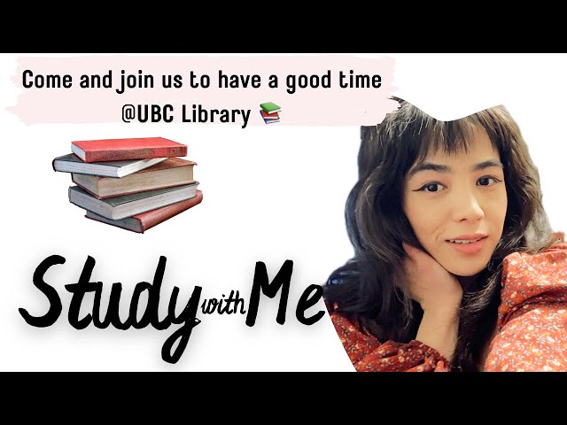 2-Hour Study With Me | UBC Library I Pomodoro Timer | Real-Time Productivity I Positive Vibe 📚🤗