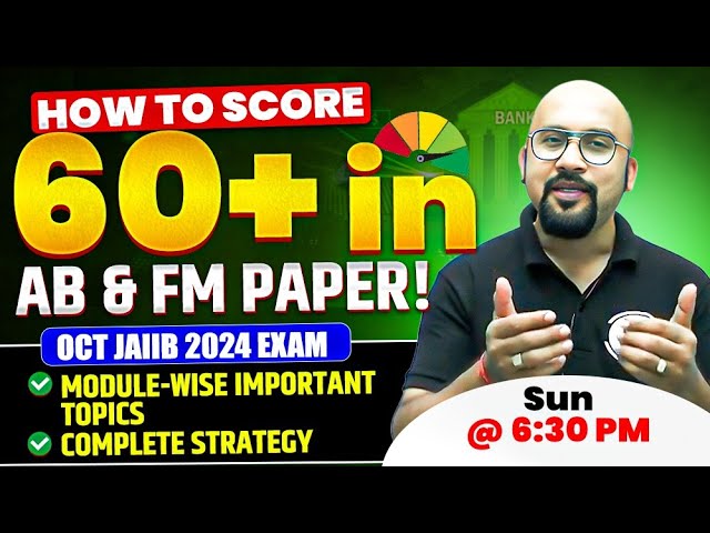 How to Score 60+ in ABFM Paper in JAIIB Exam | JAIIB Preparation 2024 | by Bhaskar Sir