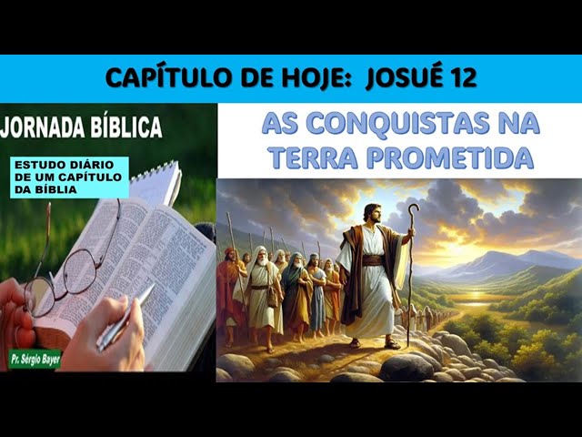 JOSUÉ 12 - AS CONQUISTAS NA TERRA PROMETIDA🖍️