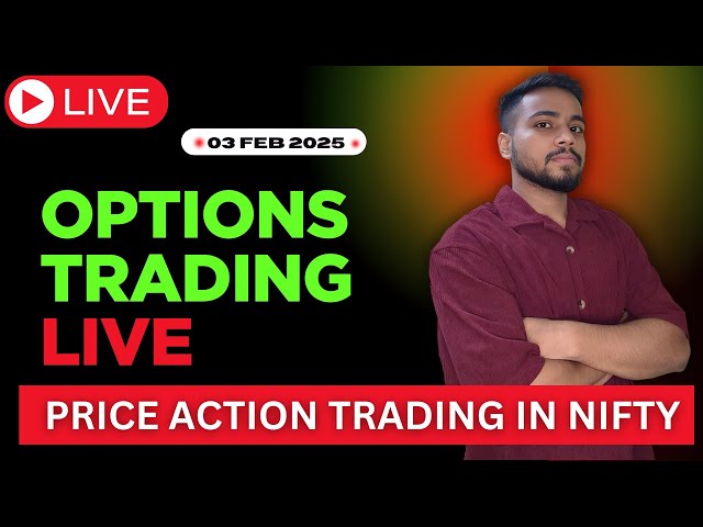 Live Options Trading for 03 FEB 2025 | Nifty Option Trading