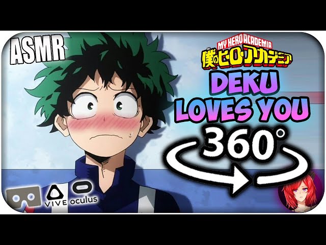 Deku Loves You~ [ASMR] 360: My Hero Academia 360 VR