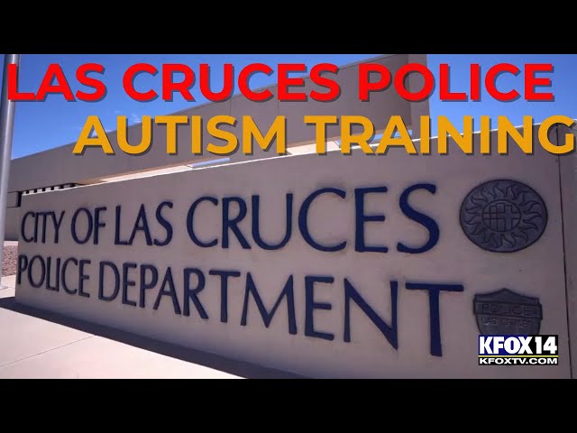 Las Cruces Police Department enhances autism training amid rising diagnoses