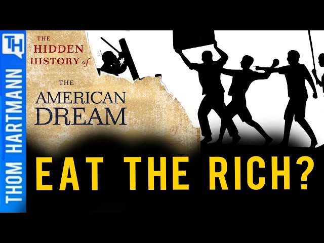 Can America's Middle Class Be Saved? Hidden History of the American Dream Part III