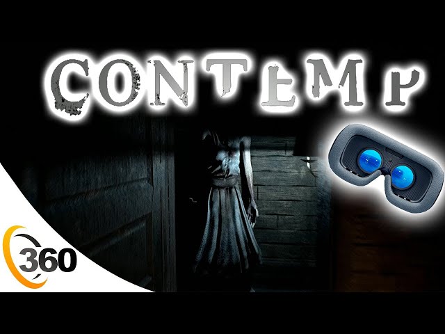 Contemp in 360° Enter the "Abandoned" Horror House