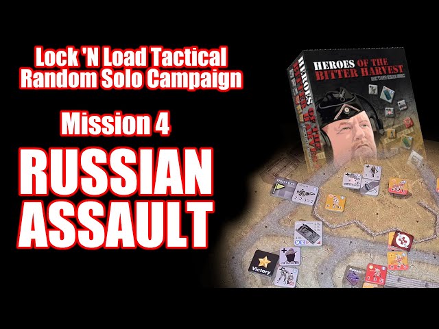 Russian Assault - Lock 'N Load Tactical - Random Solo Campaign Mission 4