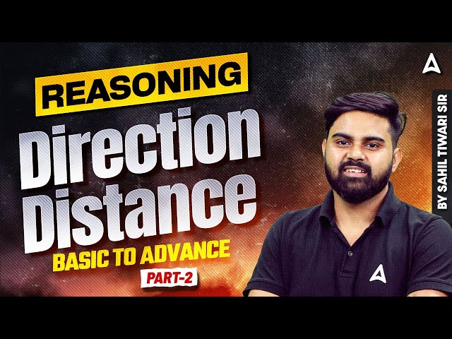 SSC CGL 2025 | SSC CGL Reasoning Class 2025 | Direction Distance | By Sahil Tiwari Sir