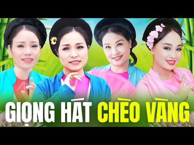 Nổi Da Gà Khi Nghe Những Giọng Chèo Vàng Này - Chèo Cổ, Chèo Quê Hương, Chèo Dân Ca KHÔNG QUẢNG CÁO