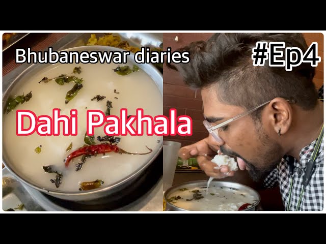 Pakhala || Dahi pakhala || Odisha authentic dish || Bhubaneswar diaries || Ep4