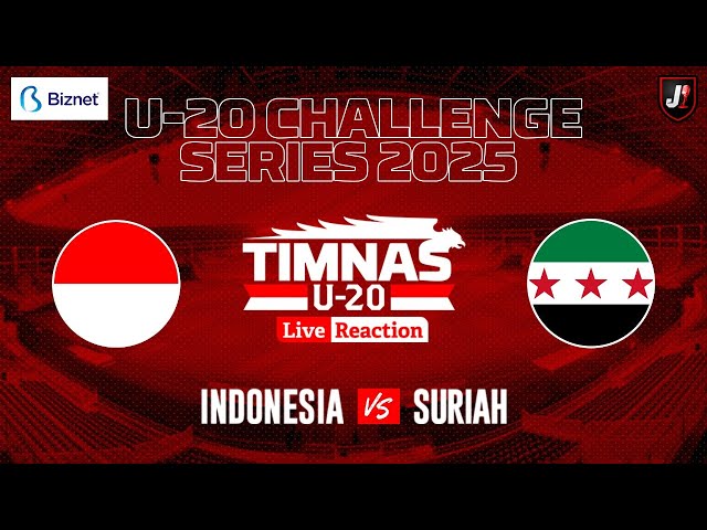 🔴INDONESIA VS SURIAH - U-20 CHALLENGE SERIES 2025 - LIVE REACTION