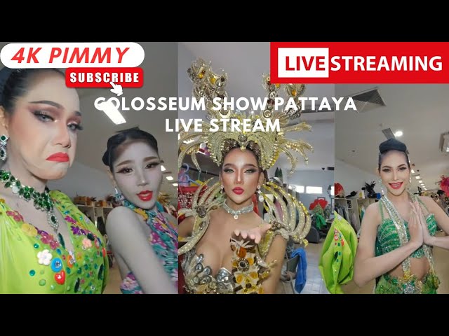 Colosseum Ladyboy Cabaret Show Pattaya LIVE STREAM by Pimmy