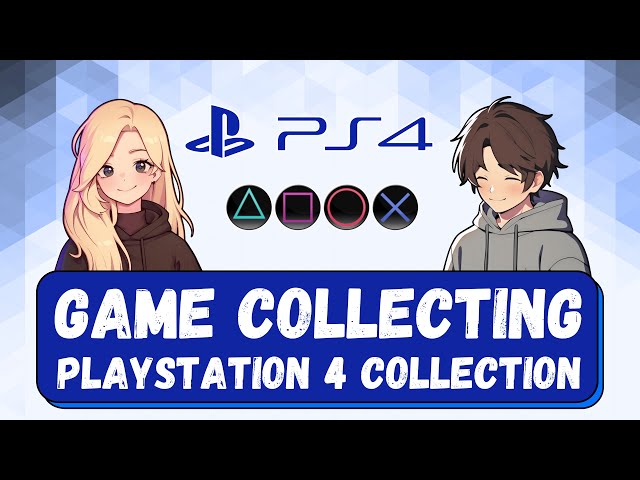 This Is Why We Love Collecting for the PS4!