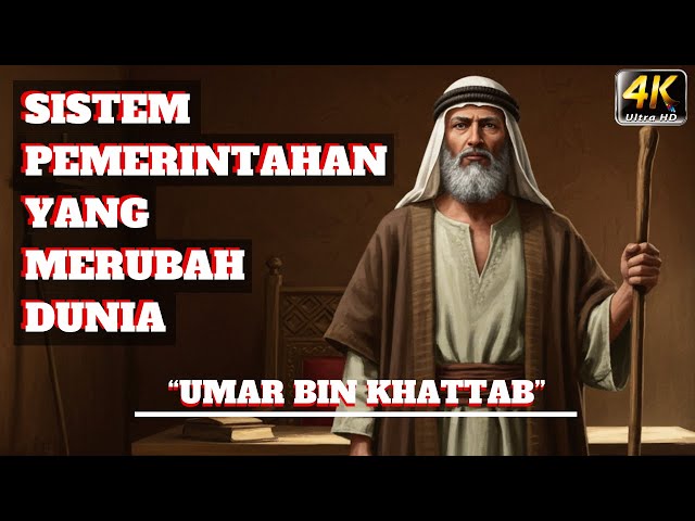 Rahasia Kepemimpinan Umar bin Khattab: Sistem Pemerintahan yang Mengubah Sejarah Islam dan Dunia!