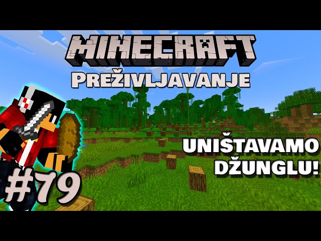 Započeli smo RUŠENJE Džungle! - BMK Minecraft Preživljavanje #79