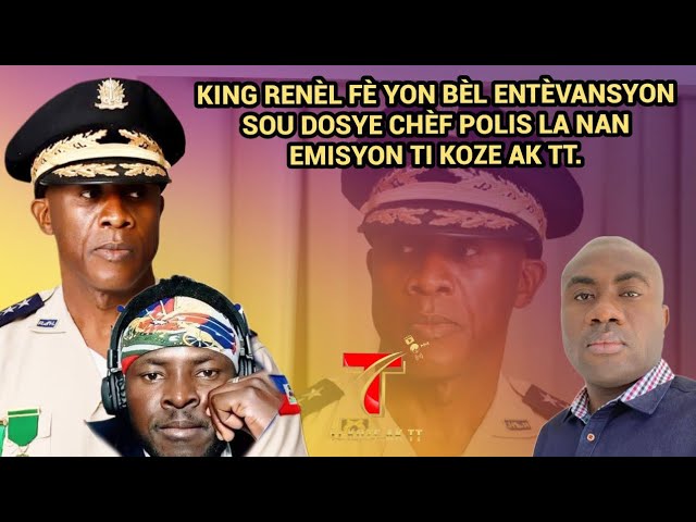 King Renel Koze Peyi debake nan TI KOZE AK TT yèswa, misye vrèman san filtè, anpil fristrasyon !