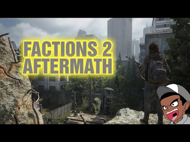 Factions 2 Aftermath