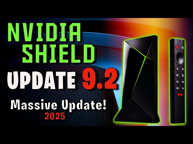 🔴 NVIDIA Shield 9.2 Update Just Dropped And Its MASSIVE