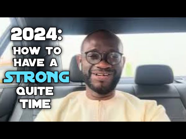 2024: How to have a strong Quiet Time