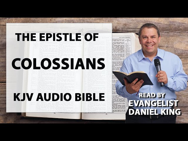 Colossians | KJV Audio Bible | Read by Evangelist Daniel King