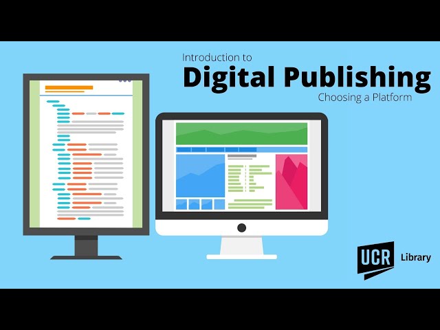 Introduction to Digital Publishing: Choosing a Platform