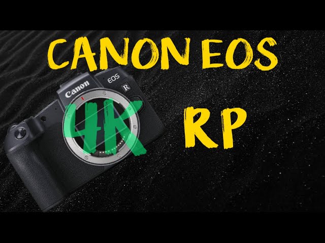 Canon Eos Rp 4K Camera Review | Travel Photography